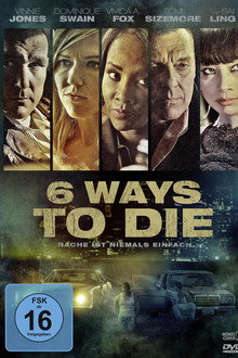 6 Ways to Die