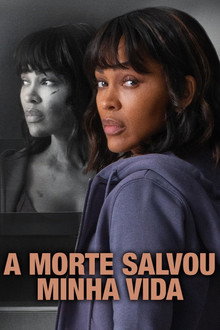 A Morte Salvou Minha Vida