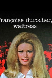 Françoise Durocher, waitress