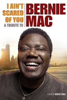 Poster do filme I Ain't Scared of You: A Tribute to Bernie Mac