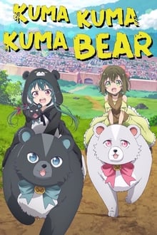 Poster da série Kuma Kuma Kuma Bear