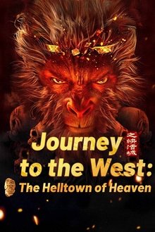 Journey to the West: The Helltown of Heaven
