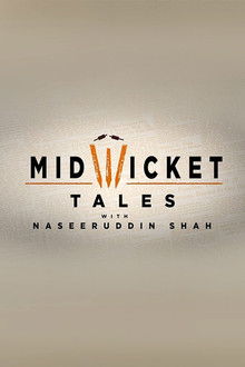 Mid Wicket Tales with Naseeruddin Shah