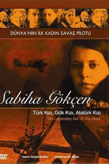 Göklerin Efsane Kızı: Sabiha Gökçen