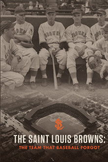The Saint Louis Browns: The Team That Baseball Forgot