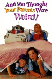 And You Thought Your Parents Were Weird! movie poster