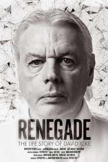 Renegade The Life Story of David Icke 2020