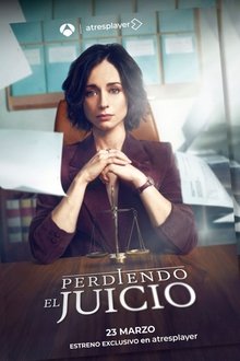 Perdiendo el juicio | SERIE ATRESPLAYER | 23 marzo 2025