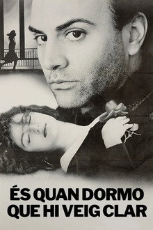 És quan dormo que hi veig clar