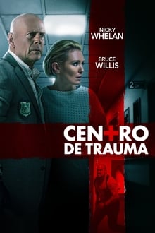 Poster do filme Centro de Trauma