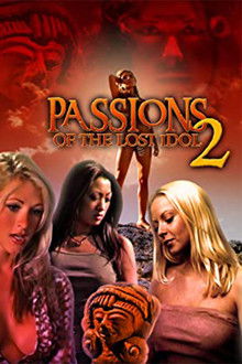 Passions of the Lost Idol 2