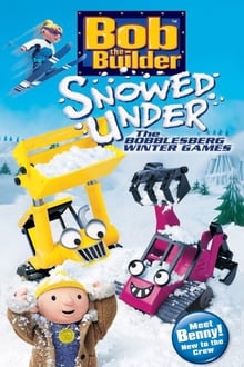 Poster do filme Bob the Builder: Snowed Under - The Bobblesberg Winter Games