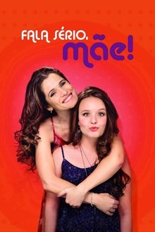 Poster do filme Fala Sério, Mãe!