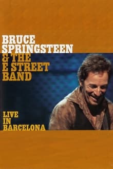 Poster do filme Bruce Springsteen & the E Street Band - Live in Barcelona