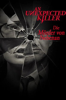 An Unexpected Killer – Die Mörder von nebenan
