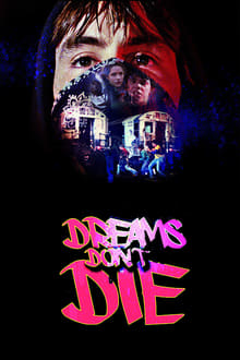 Poster do filme Dreams Don't Die