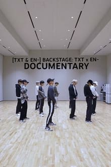 Poster do filme [TXT & EN-] BACKSTAGE: TXT X EN- DOCUMENTARY