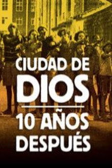 Ciudad de Dios: 10 años después