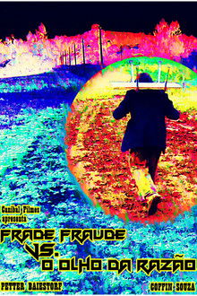 The Eye of Reason and Fraud