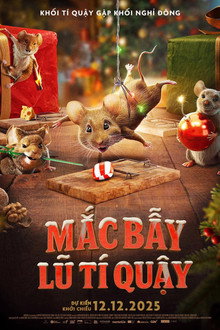 Mắc Bẫy Lũ Tí Quậy – A Mouse Hunt for Christmas (2025)