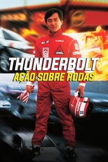 Poster do filme Thunderbolt: Ação Sobre Rodas