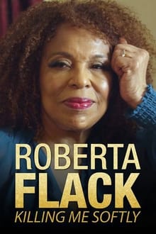 Poster do filme Killing Me Softly: The Roberta Flack Story