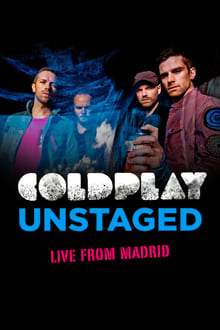 Poster do filme Coldplay: Unstaged Live From Madrid