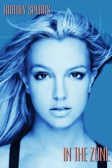 Poster do filme Britney Spears: In The Zone