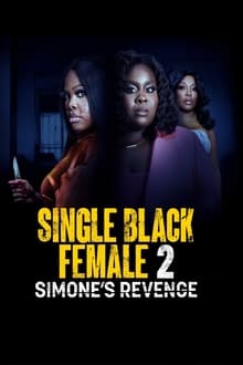 Poster do filme Single Black Female 2: Simone's Revenge