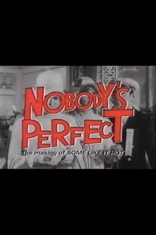 Nobody's Perfect: The Making of Some Like It Hot