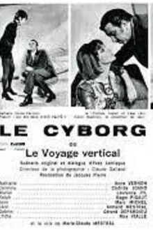 Le Cyborg  ou Le Voyage vertical
