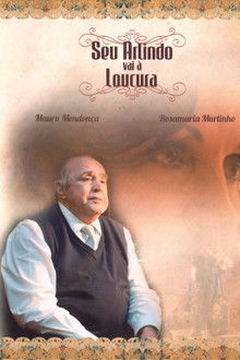 Seu Arlindo vai à Loucura