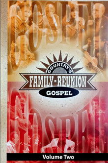 Country's Family Reunion: Gospel Volume Two