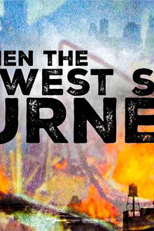 When the West Side Burned