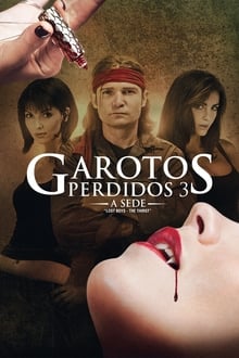 Poster do filme Garotos Perdidos 3: A Sede