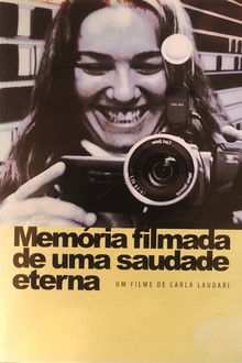 Filmed Memory of Eternal Longing
