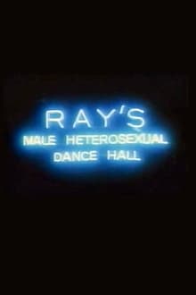 Poster do filme Ray's Male Heterosexual Dance Hall