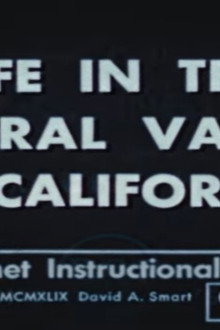 Life in the Central Valley of California