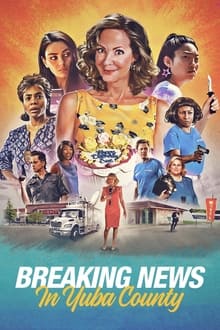Breaking News in Yuba County movie poster