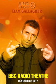 Liam Gallagher - BBC Radio 2 In Concert