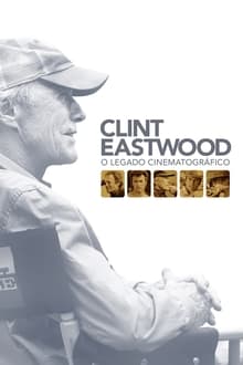 Poster do filme Clint Eastwood: O Legado Cinematográfico