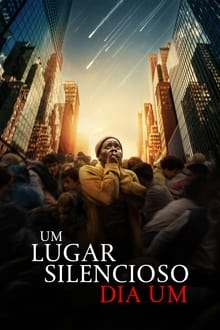 Poster do filme Um Lugar Silencioso: Dia Um