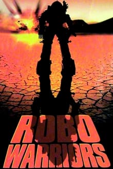 Poster do filme Robo Warriors