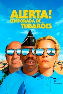 Poster do filme Alerta! Temporada de Tubarões