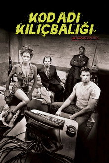 Kod Adı: Kılıçbalığı
