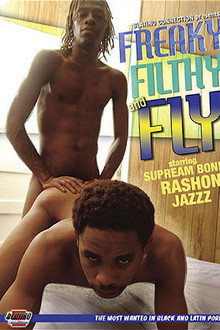 Freaky, Filthy and Fly