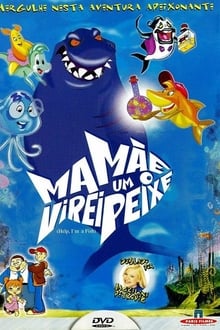 Poster do filme Mamãe, Virei Um Peixe!