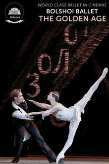 Bolshoi Ballet: The Golden Age