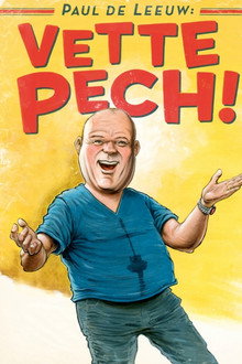 Paul de Leeuw: Vette Pech