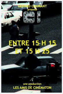 Entre 15 h 15 et 15 h 25